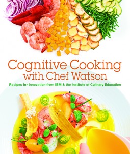 Cognitive Cooking with Chef Watson